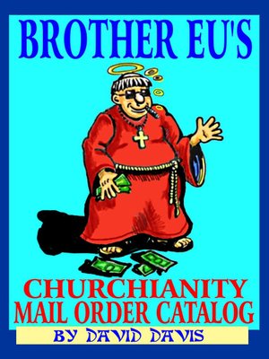 cover image of Brother Eu's Churchianity Mail Order Catalog